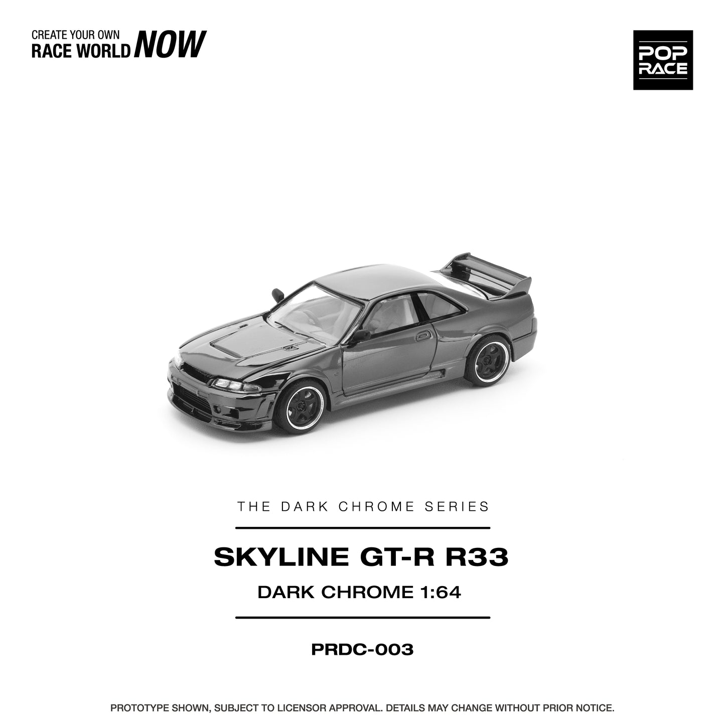 POP RACE PRDC-003 NISSAN GTR R33 400R THE DARK CHROME SERIES