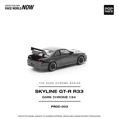POP RACE PRDC-003 NISSAN GTR R33 400R THE DARK CHROME SERIES